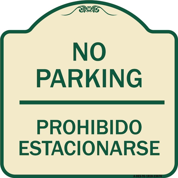 Signmission No Parking Prohibido Estacionarse Heavy-Gauge Aluminum Architectural Sign, 18" x 18", TG-1818-23674 A-DES-TG-1818-23674 - main